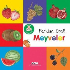 Minik Kitaplarim - Meyveler - Oral, Feridun Minik Kitaplarim - Meyveler - Oral, Feridun