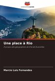 Une place à Rio Une place à Rio