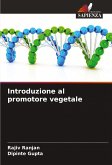Introduzione al promotore vegetale Introduzione al promotore vegetale