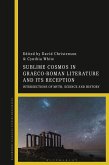 Sublime Cosmos in Graeco-Roman Literature and Its Reception Sublime Cosmos in Graeco-Roman Literature and Its Reception