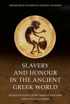 Cover Slavery and Honour in the Ancient Greek World