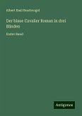 Der blaue Cavalier Roman in drei Bänden Der blaue Cavalier Roman in drei Bänden