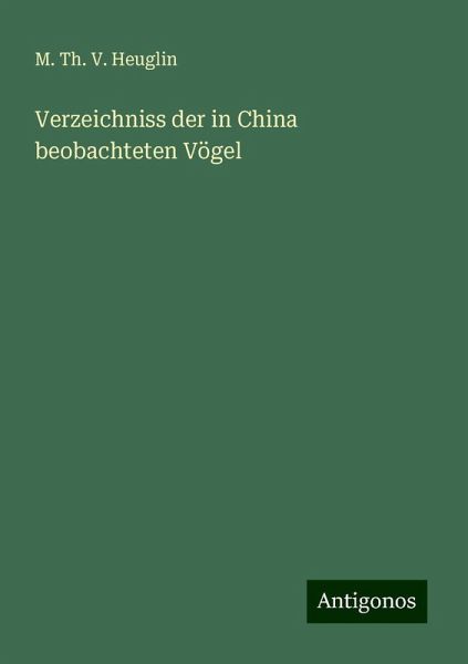 Verzeichniss der in China beobachteten Vögel