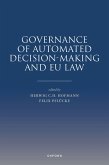 Governance of Automated Decision-Making and EU Law Governance of Automated Decision-Making and EU Law