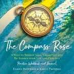 The Compass Rose 8 Ways to Awaken your Creativity and re-Source your Life and Practice