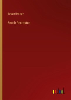 Enoch Restitutus