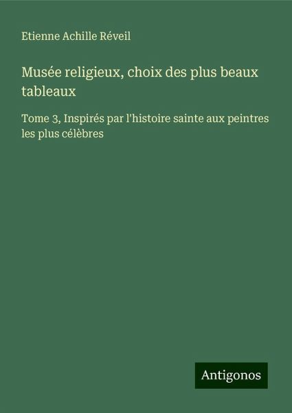 Musée religieux, choix des plus beaux tableaux Musée religieux, choix des plus beaux tableaux