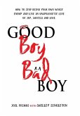 Good Boy, Bad Boy Good Boy, Bad Boy