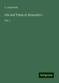 Life and Times of Alexander I Life and Times of Alexander I