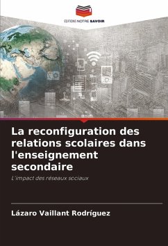Cover La reconfiguration des relations scolaires dans l'enseignement secondaire