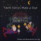Tooth Fairies Make a Deal Tooth Fairies Make a Deal