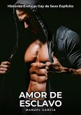 Amor de Esclavo (eBook, ePUB) Amor de Esclavo (eBook, ePUB)