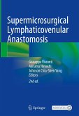 Supermicrosurgical Lymphaticovenular Anastomosis (eBook, PDF)