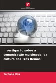 Investigação sobre a comunicação multimodal da cultura dos Três Reinos