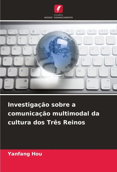 Investigação sobre a comunicação multimodal da cultura dos Três Reinos