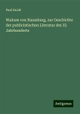 Walram von Naumburg, zur Geschichte der publicistischen Literatur des XI. Jahrhunderts