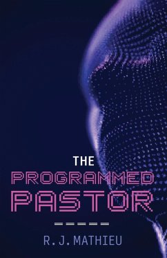 The Programmed Pastor The Programmed Pastor