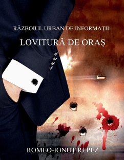 R¿ZBOIUL URBAN DE INFORMA¿II - Repez, Romeo-Ionu¿
