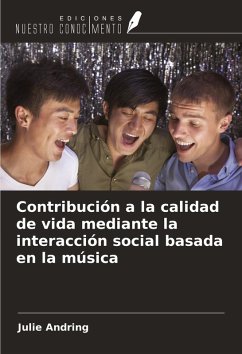 Contribución a la calidad de vida mediante la interacción social basada en la música - Andring, Julie