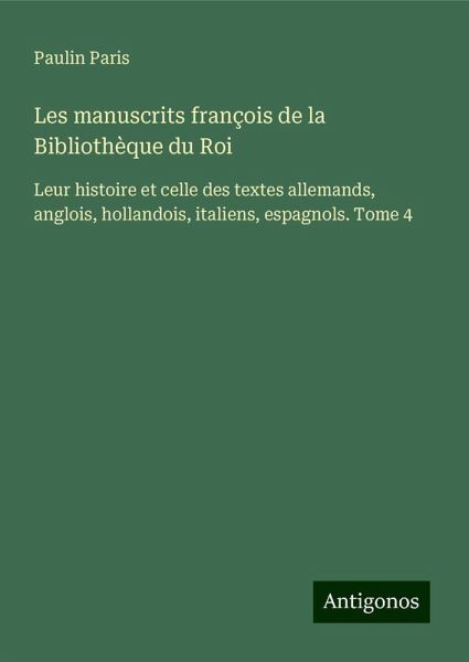 Les manuscrits françois de la Bibliothèque du Roi