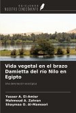 Vida vegetal en el brazo Damietta del río Nilo en Egipto Vida vegetal en el brazo Damietta del río Nilo en Egipto