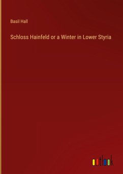 Cover Schloss Hainfeld or a Winter in Lower Styria