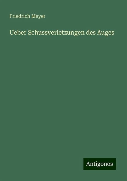 Ueber Schussverletzungen des Auges