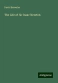The Life of Sir Isaac Newton The Life of Sir Isaac Newton