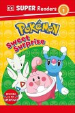 DK Super Readers Level 1 Pokémon Sweet Surprise! DK Super Readers Level 1 Pokémon Sweet Surprise!