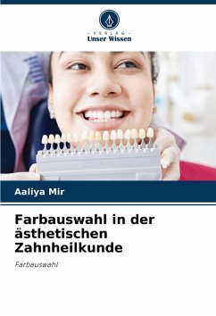 Cover Farbauswahl in der ästhetischen Zahnheilkunde