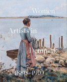 Women Artists in Denmark 1880-1910 Women Artists in Denmark 1880-1910