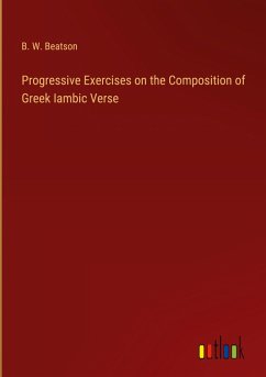 Progressive Exercises on the Composition of Greek Iambic Verse