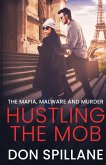 Hustling the Mob Hustling the Mob