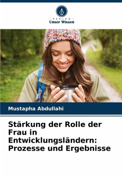 Cover Stärkung der Rolle der Frau in Entwicklungsländern: Prozesse und Ergebnisse