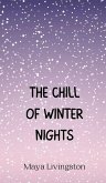 The Chill of Winter Nights The Chill of Winter Nights