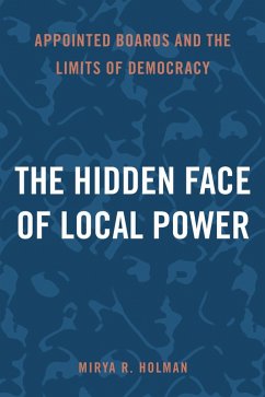 The Hidden Face of Local Power - Holman, Mirya R.