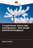 L'expérience vécue des enseignants : Une étude phénoménologique