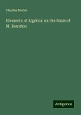 Elements of Algebra: on the Basis of M. Bourdon Elements of Algebra: on the Basis of M. Bourdon