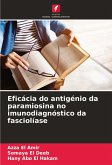 Eficácia do antigénio da paramiosina no imunodiagnóstico da fasciolíase Eficácia do antigénio da paramiosina no imunodiagnóstico da fasciolíase