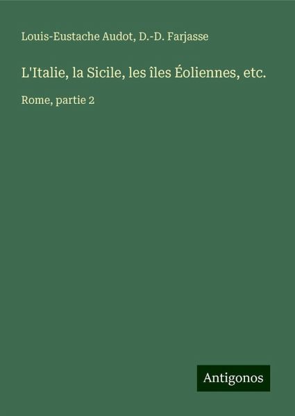 L'Italie, la Sicile, les îles Éoliennes, etc.