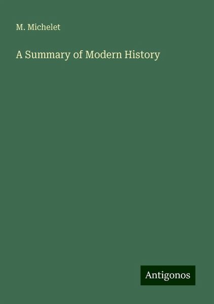 A Summary of Modern History A Summary of Modern History