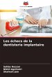 Les échecs de la dentisterie... - Bild 1