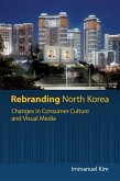 Rebranding North Korea Rebranding North Korea