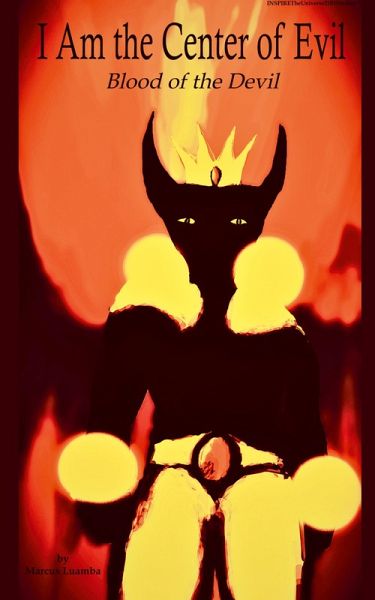 I Am the Center of Evil I Am the Center of Evil