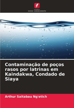 Cover Contaminação de poços rasos por latrinas em Kaindakwa, Condado de Siaya
