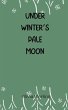 Under Winter's Pale Moon - Bild 1