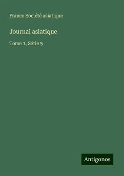 Journal asiatique - Société asiatique, France