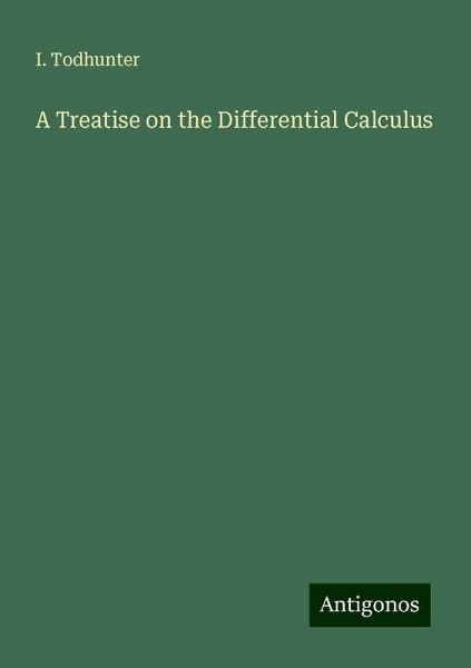 A Treatise on the Differential Calculus