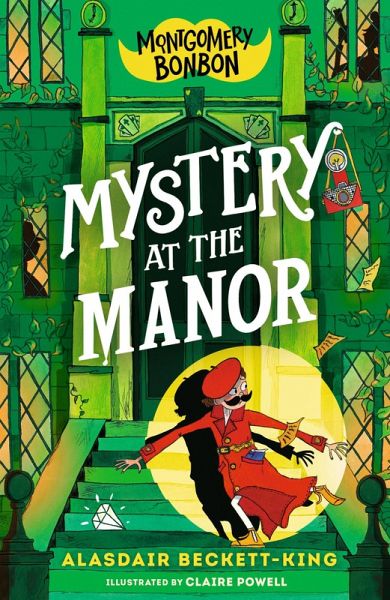 Montgomery Bonbon: Mystery at the Manor Montgomery Bonbon: Mystery at the Manor
