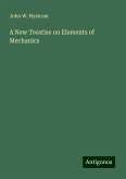 A New Treatise on Elements of Mechanics